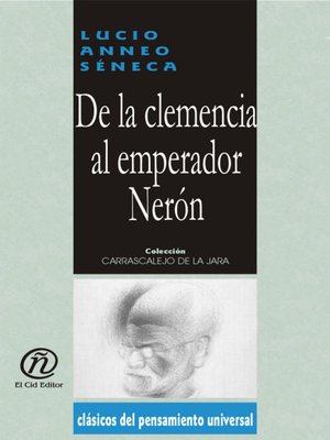 cover image of De la Clemencia Al Emperador Nerón